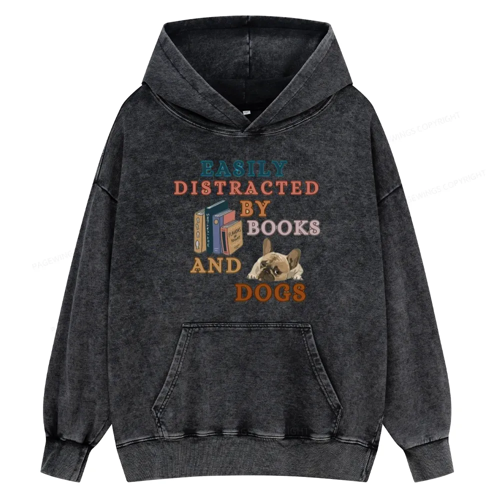Pagewings Easily Distracted By Books And Dogs Unisex Washed Hoodie