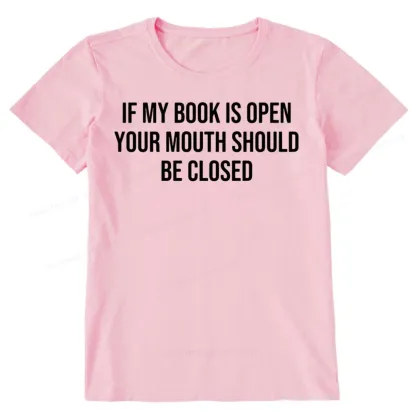 Pagewings Your Mouth Should Be Closed Unisex Classic T-shirt