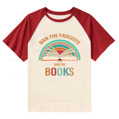 Pagewings Ban The Fascists Save The Books Raglan T-shirt