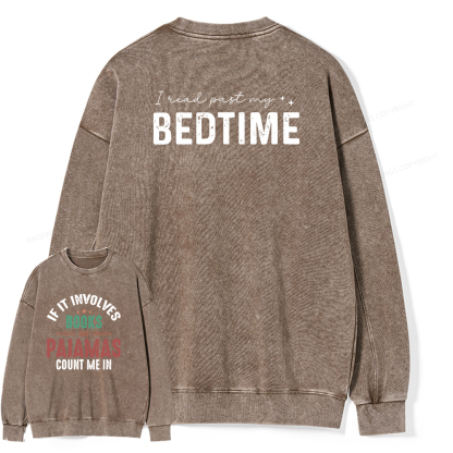 Pagewings If It Involves Books and Pajamas Count Me In Unisex Washed Sweatshirt