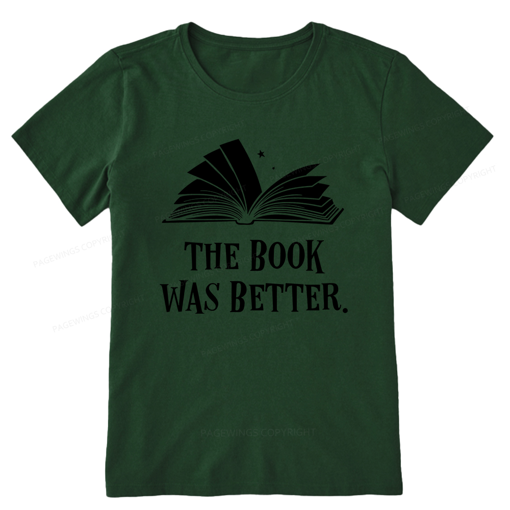 Pagewings The Book Was Better Unisex Classic T-shirt