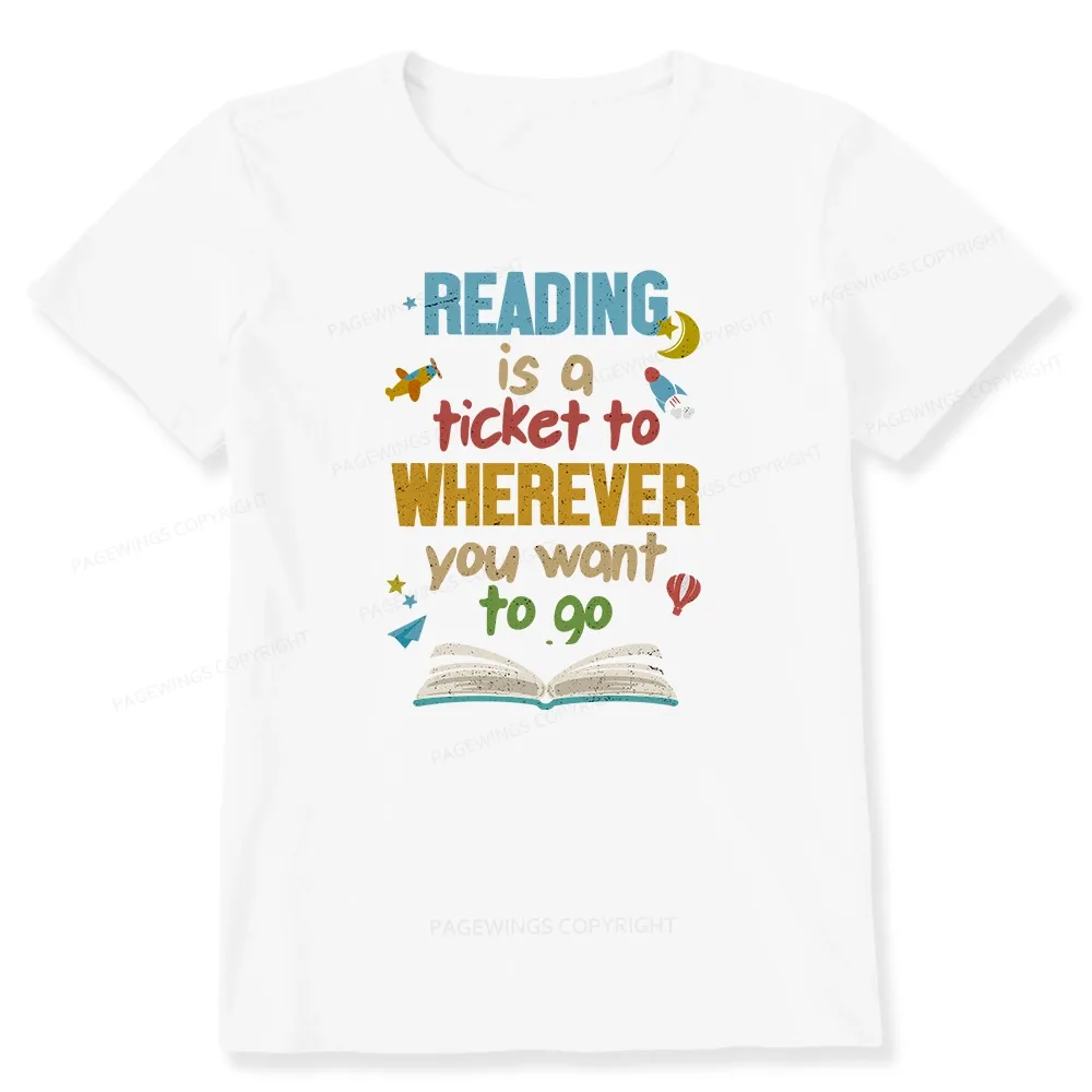 Pagewings Reading Is A Ticket Unisex Classic T-shirt