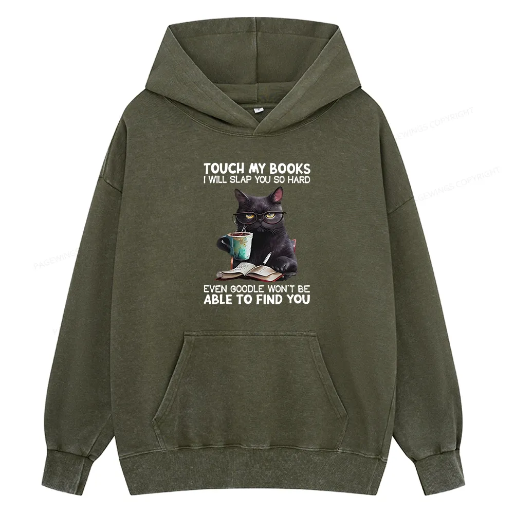 Pagewings Touch My Books I Will Slap You So Hard Unisex Washed Hoodie