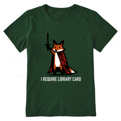 Pagewings I Require Library Card Unisex Classic T-shirt