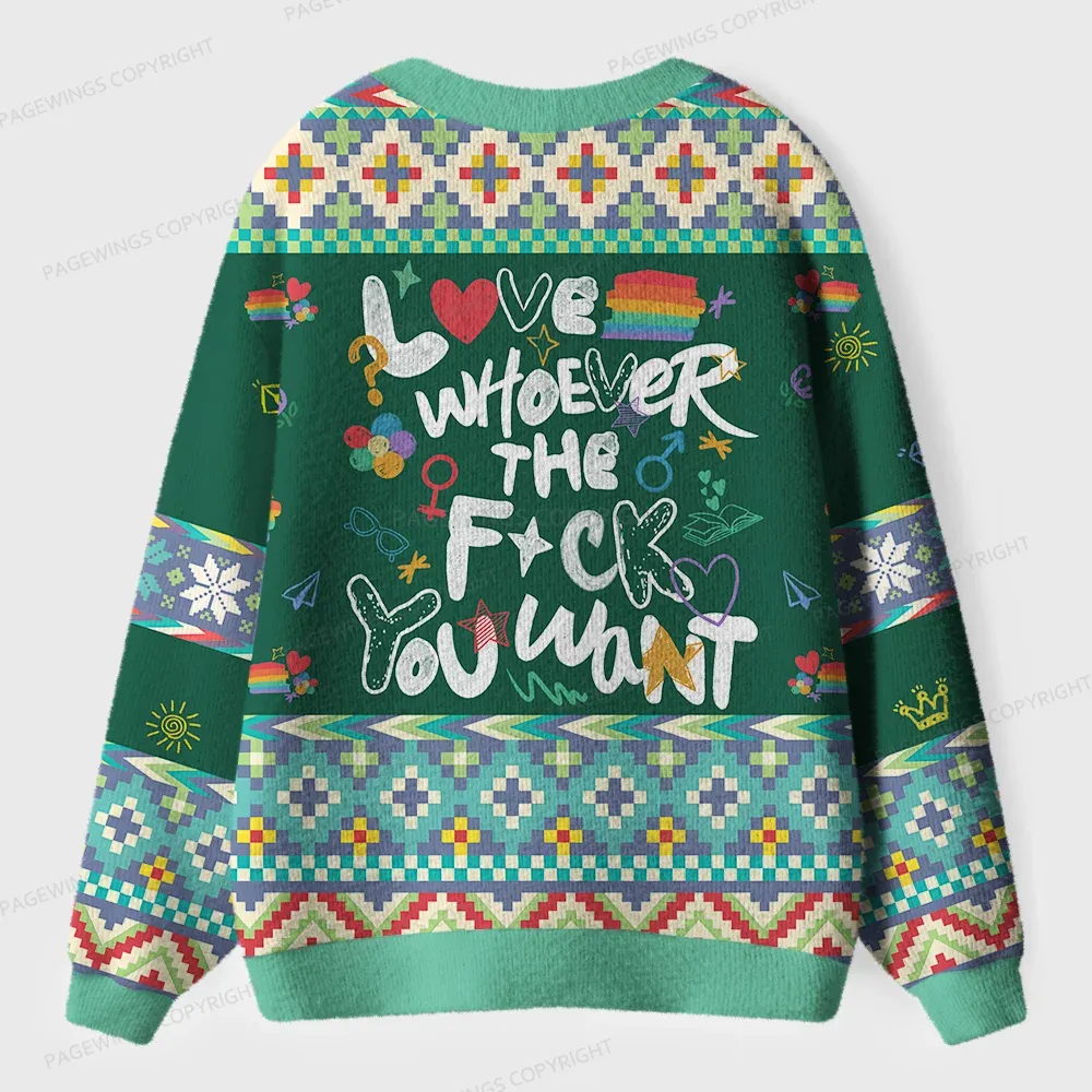 Pagewings Love Whoever The F**k You Want Unisex Ugly Cardigan Sweaters