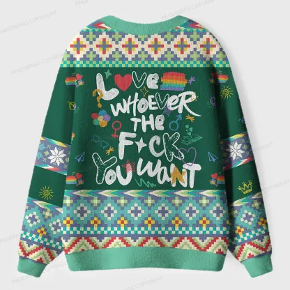 Pagewings Love Whoever The F**k You Want Unisex Ugly Cardigan Sweaters