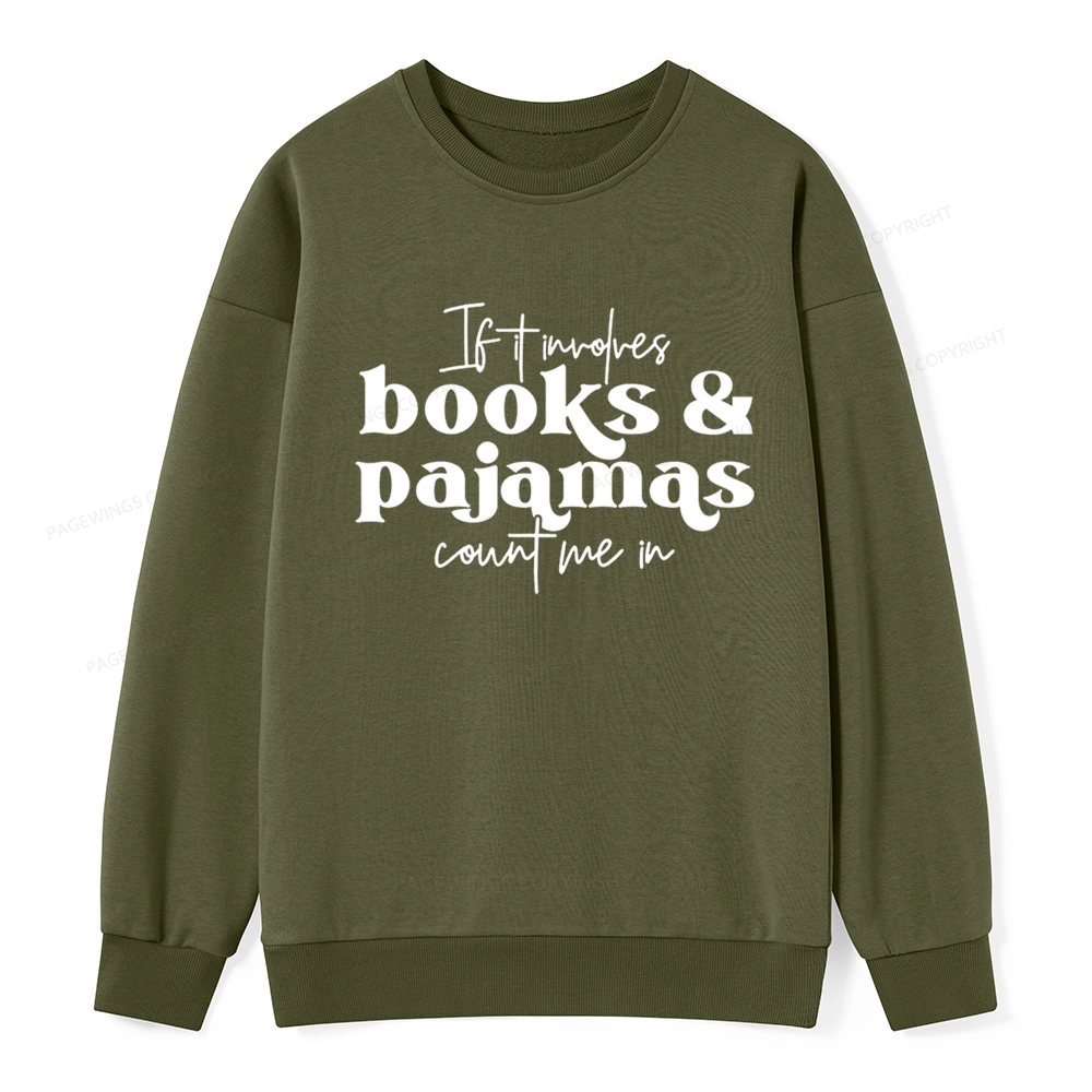 Pagewings Involves Books And Pajamas Count Me Unisex Classic Sweatshirt