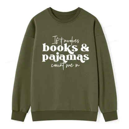 Pagewings Involves Books And Pajamas Count Me Unisex Classic Sweatshirt