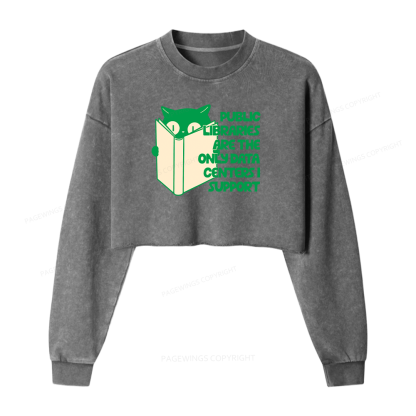 Pagewings Public Libraries are the Only Data Centers Washed Crop Sweatshirt