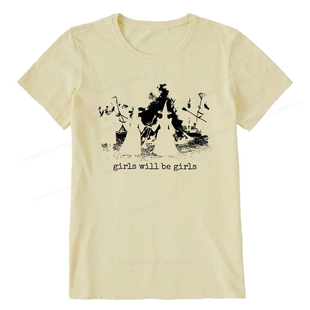 Pagewings Girls Will Be Girls Unisex Classic T-shirt