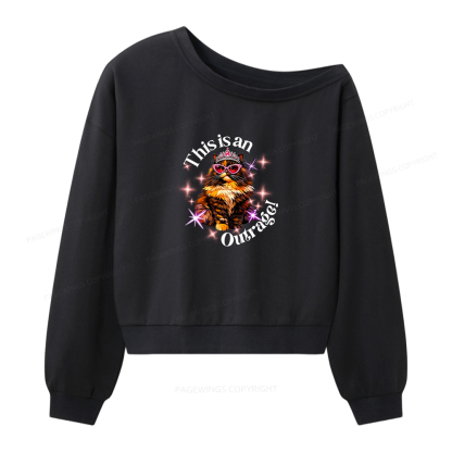 Pagewings This Is An Outrage Women Off Shoulder Sweatshirt