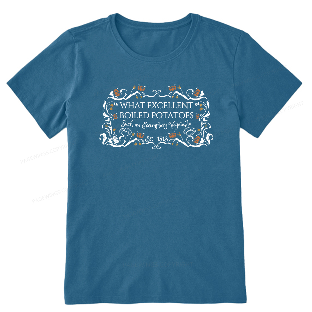 Pagewings What Excellent Boiled Potatoes Unisex Classic T-shirt