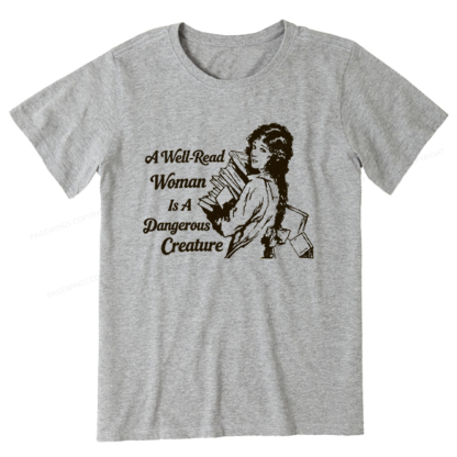 Pagewings A Well-Read Woman Is A Dangerous Creature Unisex Classic T-shirt
