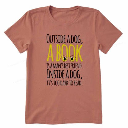 Pagewings Outside a dog a book is a mans best friend Funny Unisex Classic T-shirt
