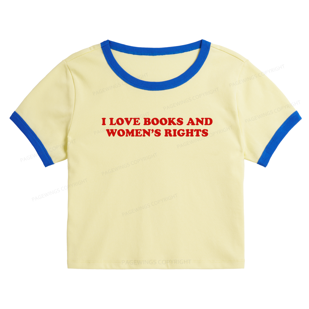 Pagewings I Love Books And Women's Rights Baby Tee Cropped Ringer T-Shirt