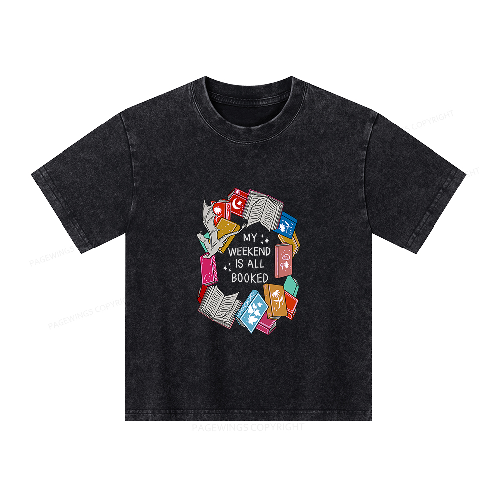 Pagewings My Weekend Is All Booked  Unisex Kids Washed T-shirt