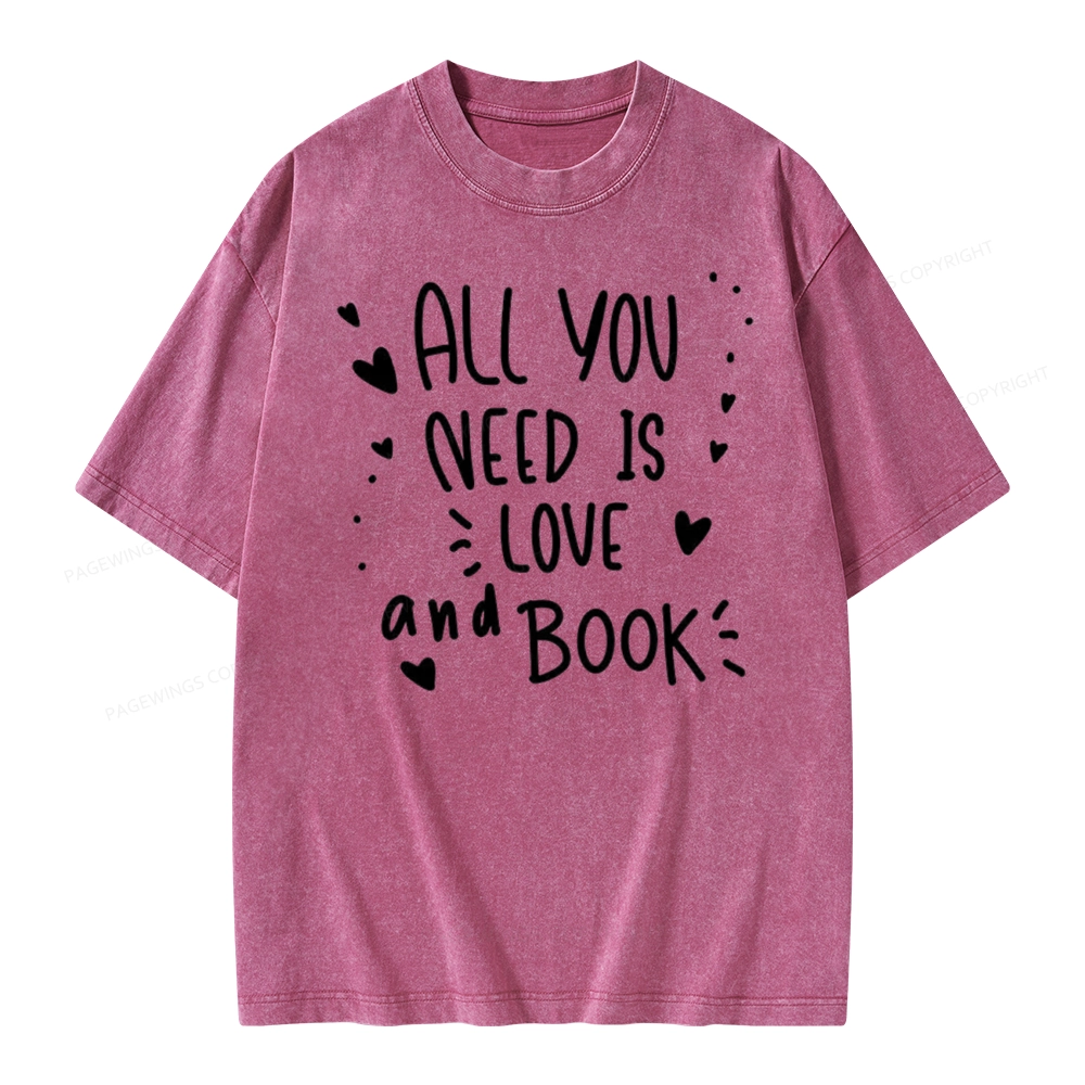 Pagewing All You Need Is Love And Book Unisex Washed T-shirt