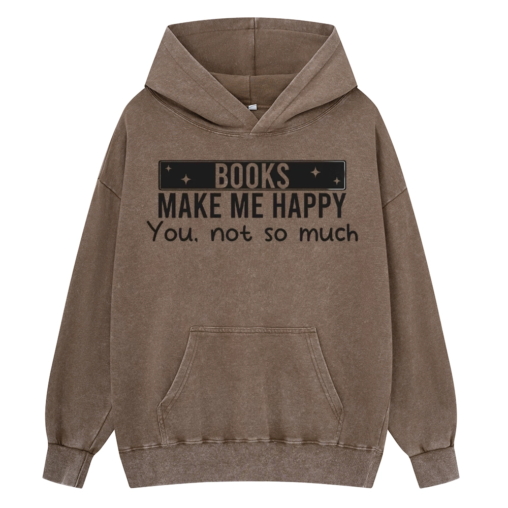 Pagewings Books Make Me Happy You Not So Much Unisex Washed Hoodie