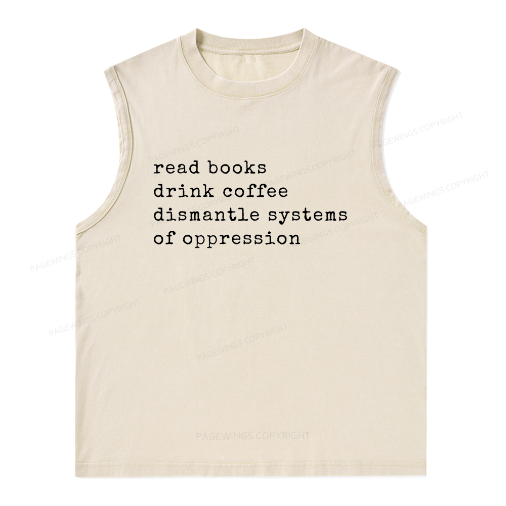 Pagewings Drink Coffee Read Books Dismantle Systems Of Oppression Unis
