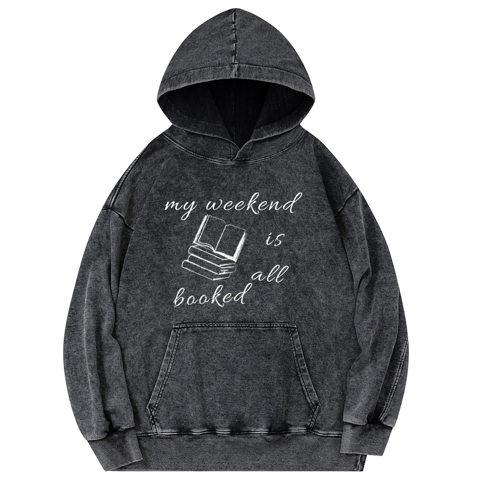 Pagewings My Weekend Is All Booked Unisex Washed Hoodie