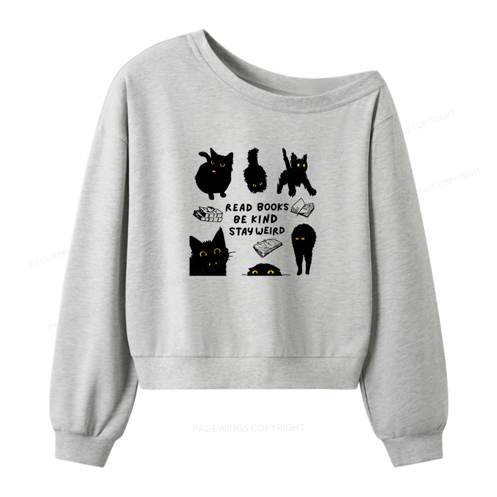 Pagewings Read Books Be Kind Stay Weird Women Off  Shoulder Sweatshirt