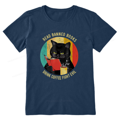 Pagewings Read Banned Books Drink Coffee Fight Evil Retro Cat Lovers T-Shirt Unisex Classic T-shirt