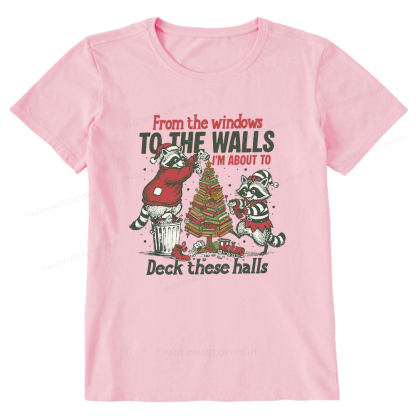 Pagewings I'm About To Deck These Halls Christmas Unisex Classic T-shirt