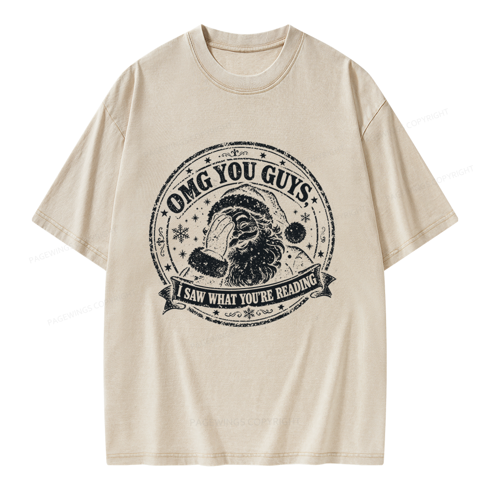 Pagewings OMG You Guys I Saw What You’re Reading Unisex Washed T-shirt