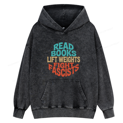 Pagewings Read Books Lift Weights Fight Fascists Unisex Washed Hoodie