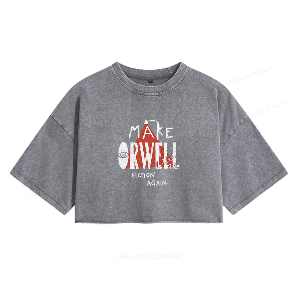 Pagewings Make Orwell Fiction Again Women's Washed Cropped T-shirt