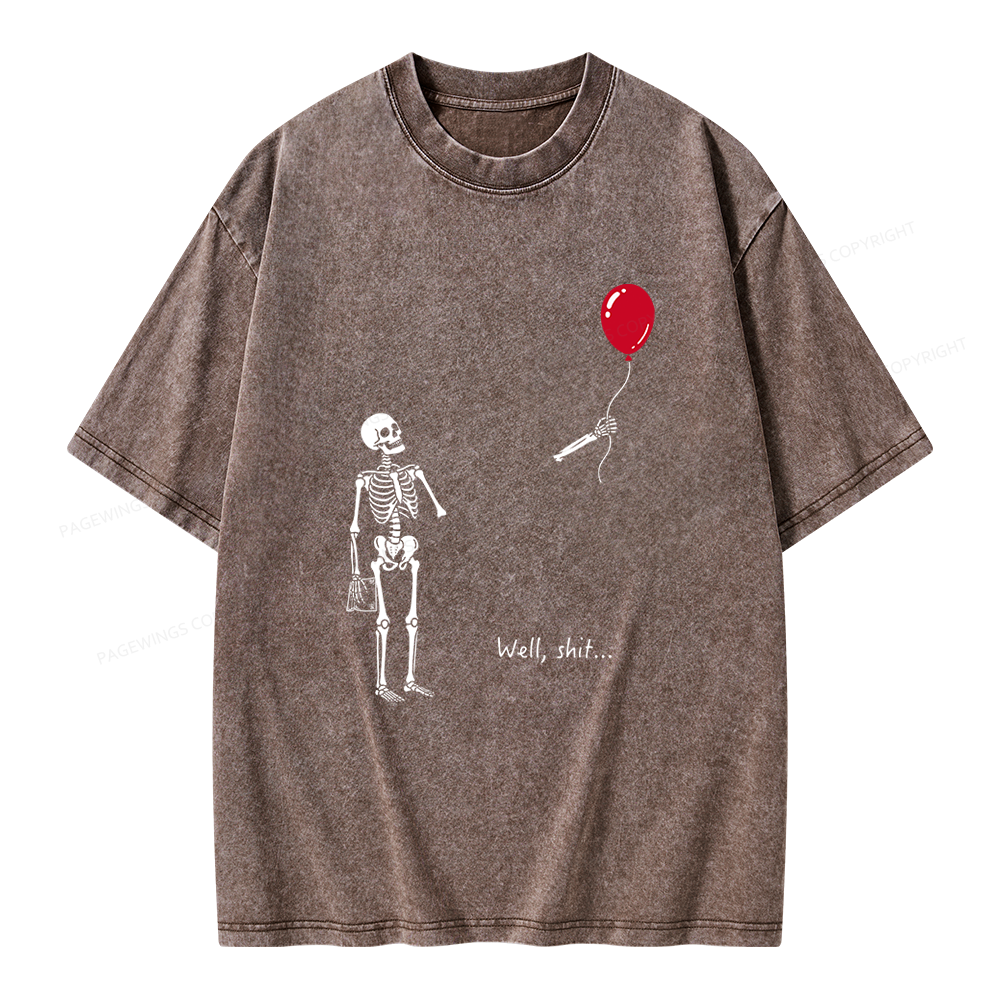 Pagewings Well Shit Skeleton Unisex Washed T-shirt