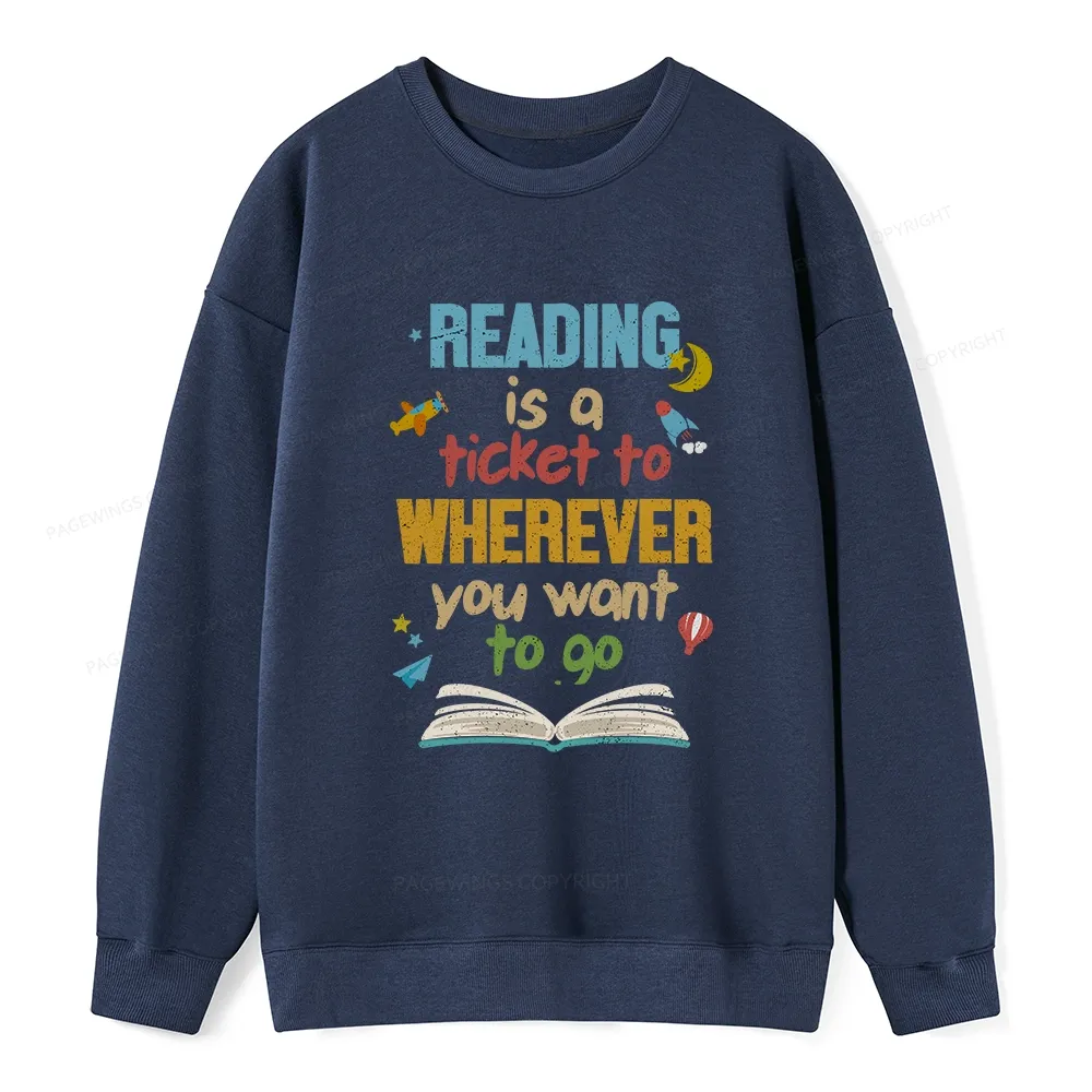 Pagewings Reading Is A Ticket Unisex Classic Sweatshirt