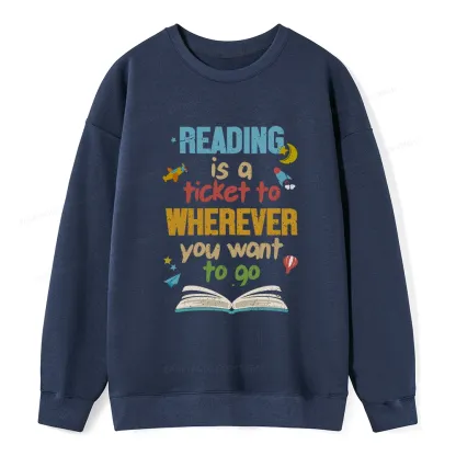 Pagewings Reading Is A Ticket Unisex Classic Sweatshirt