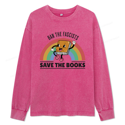 Pagewings Ban The Fascists Save The Books Unisex Washed Long Sleeve T-shirt