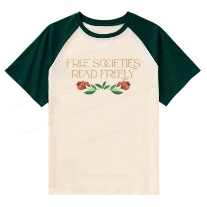 Pagewings Free Societies Read Freely Shirt Raglan T-shirt