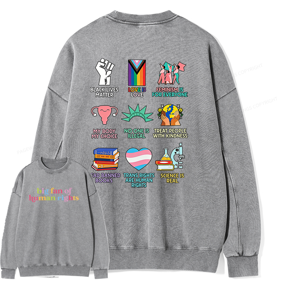 Pagewings Big Fan Of Human Rights Unisex Washed Sweatshirt