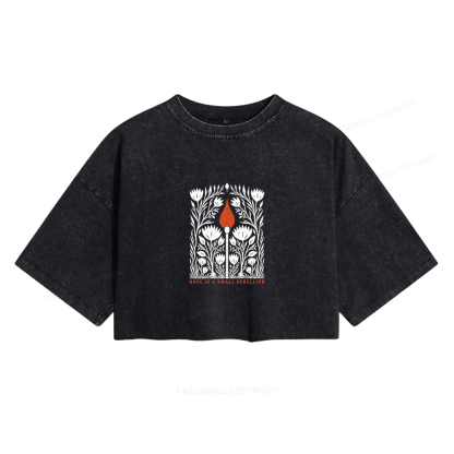 Pagewings Hope Is A Small Rebellion Women's Washed Cropped T-shirt