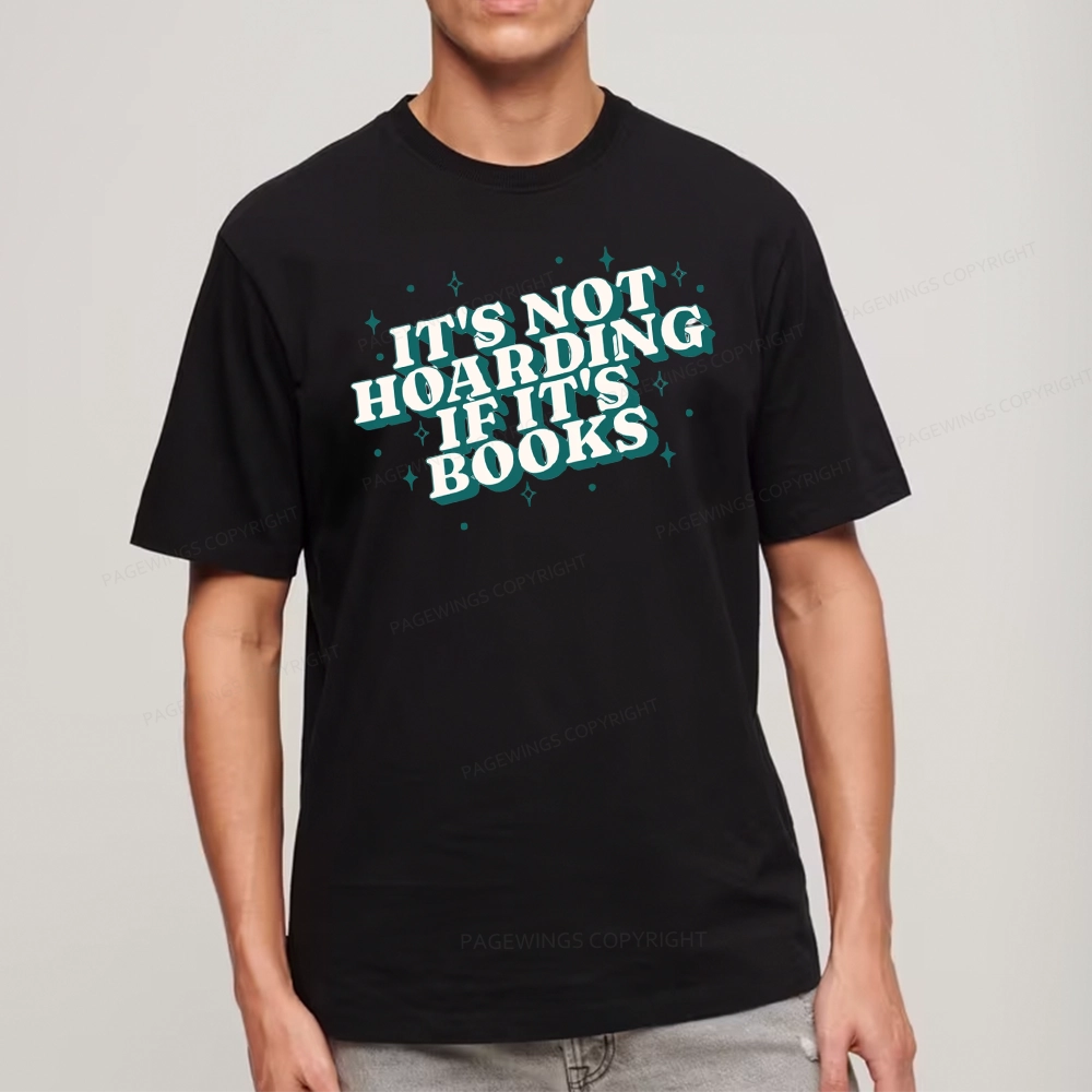 Pagewings It's Not Hoarding If It's Books Unisex Classic T-shirt