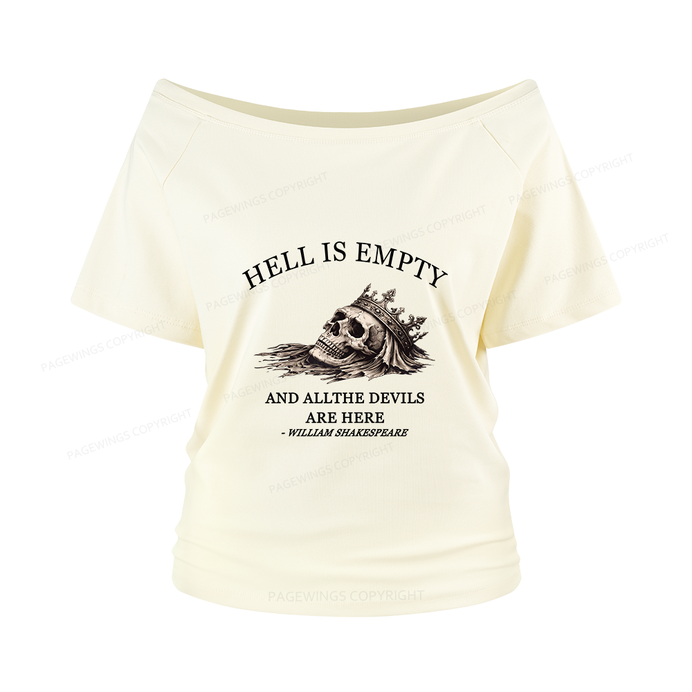 Pagewing Hell Is Empty And All The Devils Are Here Women Off Shoulder T-shirts