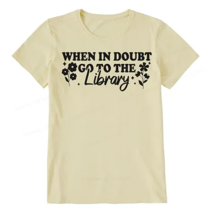 Pagewings When In Doubt Go To The Library Unisex Classic T-shirt