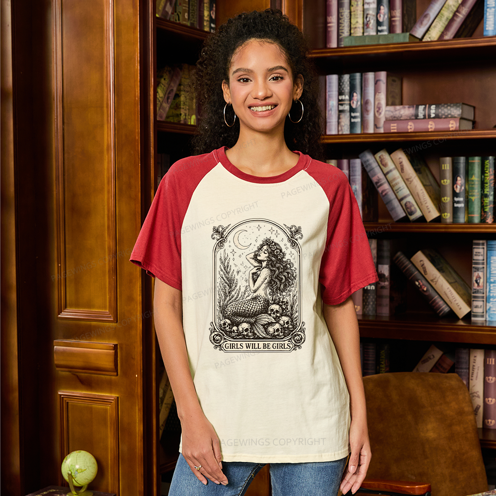 Pagewings Girls Will Be Girls Raglan T-shirt