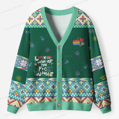 Pagewings Love Whoever The F**k You Want Unisex Ugly Cardigan Sweaters