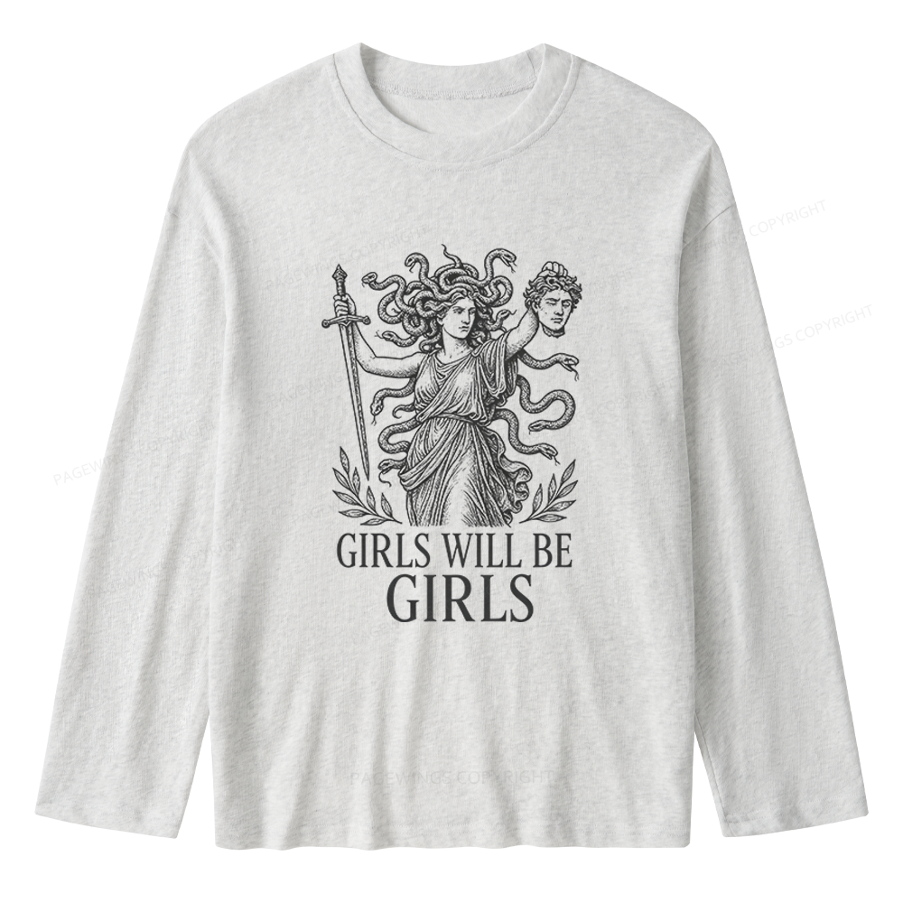 Pagewings Girls Will Be Girls Unisex Lightweight Long Sleeve T-Shirt