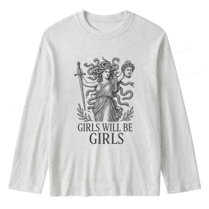 Pagewings Girls Will Be Girls Unisex Lightweight Long Sleeve T-Shirt