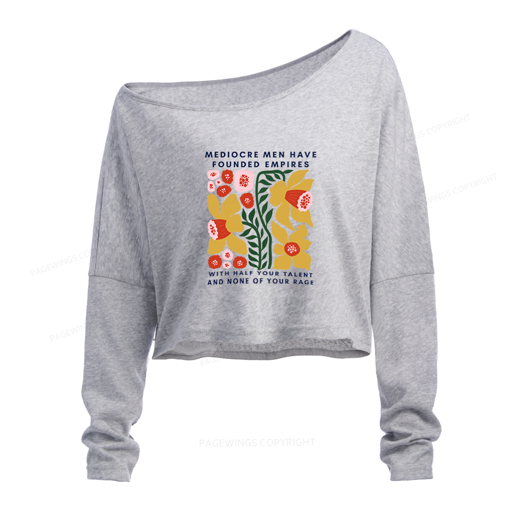 Pagewings With Half Your Talent Slouchy Long Sleeve Off Shoulder T-shirt