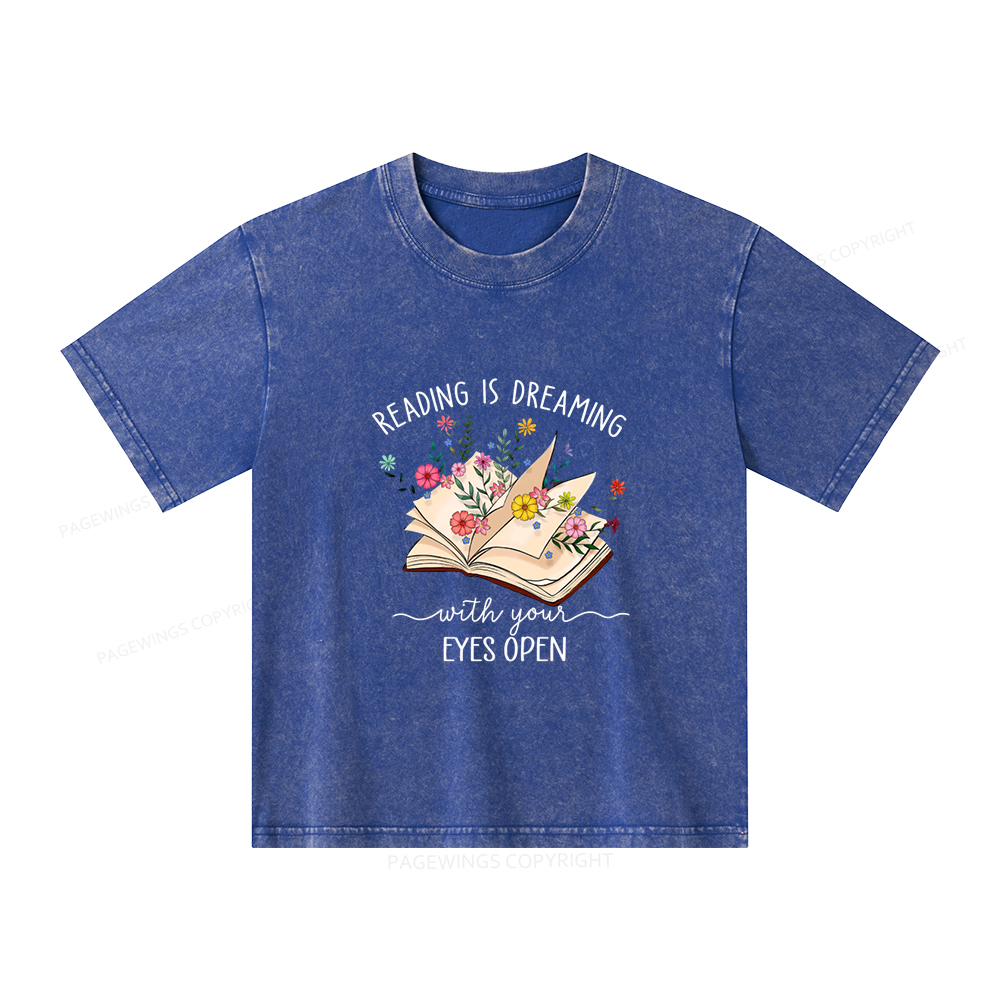 Pagewings Reading Is Dreaming With Your Eyes Open Unisex Kids Washed T-shirt