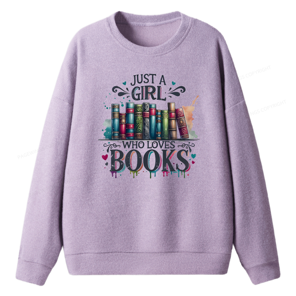 Pagewings Just A Girl Who Loves Books Unisex Knit Sweatshirt