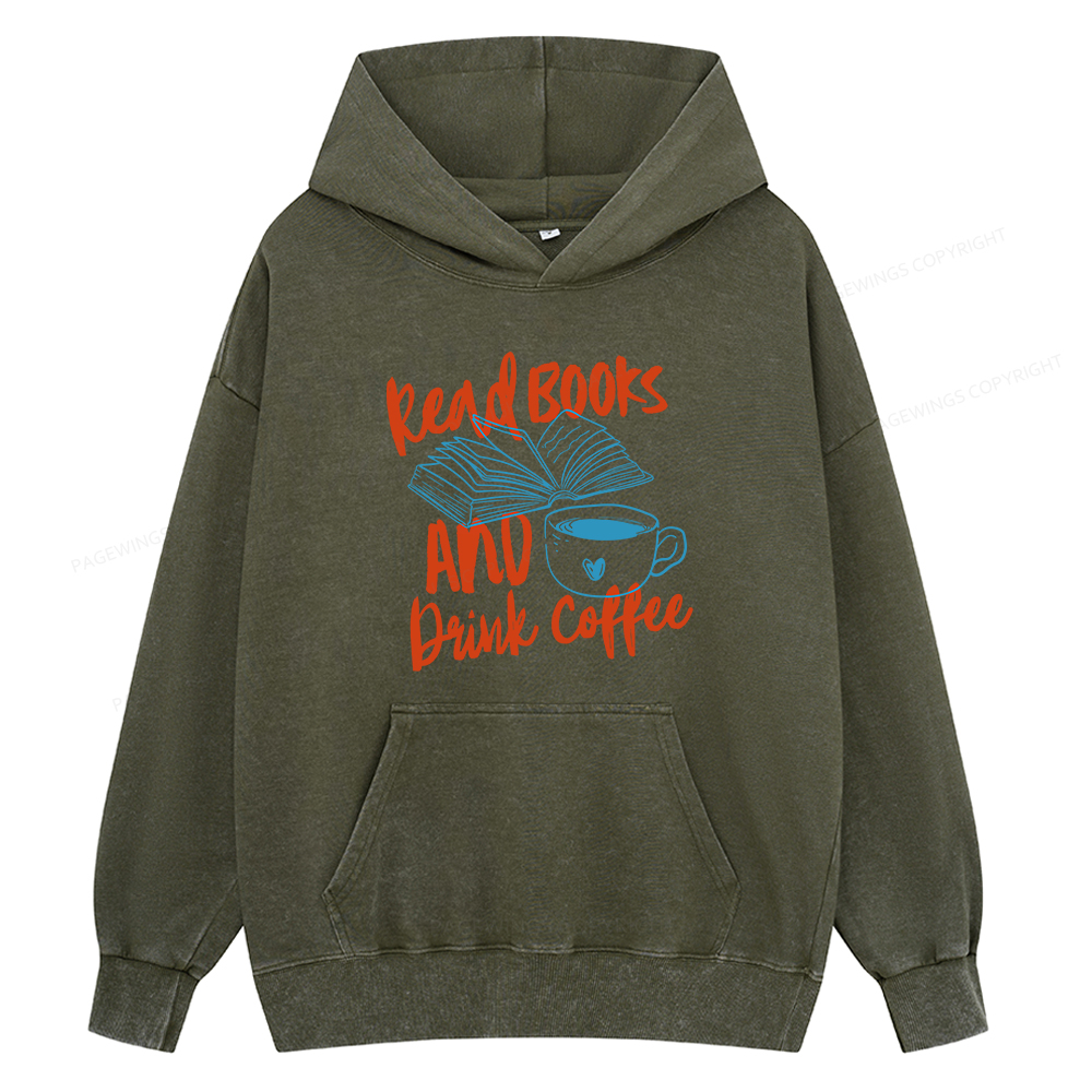 Pagewings Read Books And Drink Coffee Bookish Unisex Washed Hoodie