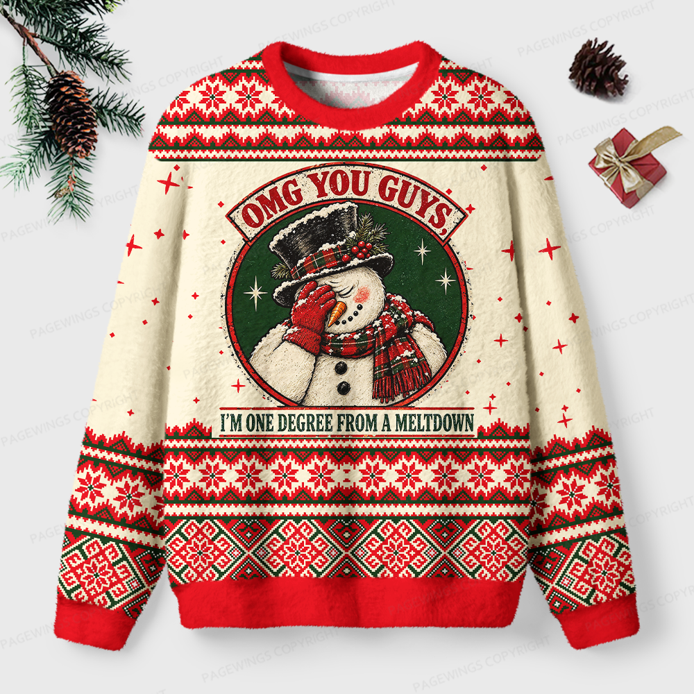 Pagewings Christmas OMG You Guys One Degree Meltdown Unisex Ugly Light Knit Sweatshirt