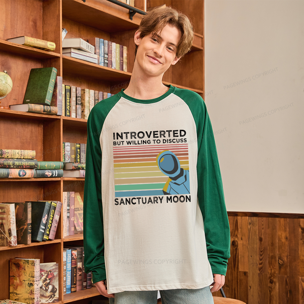 Pagewings Introverted But Willing to Discuss Sanctuary Moon Long Sleeve Raglan T-shirt